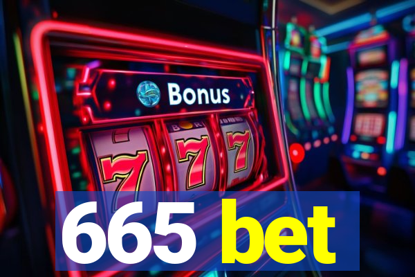 665 bet